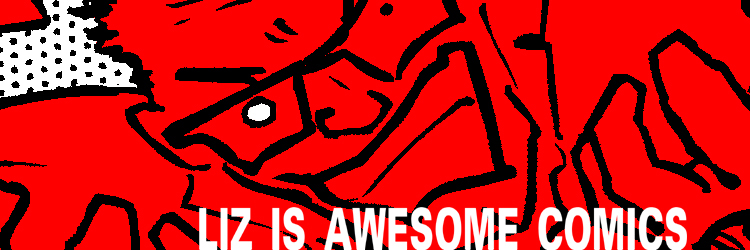 Liz Is Awesome Comics (2005)