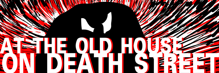 At The Old House On Death Street (1989)
